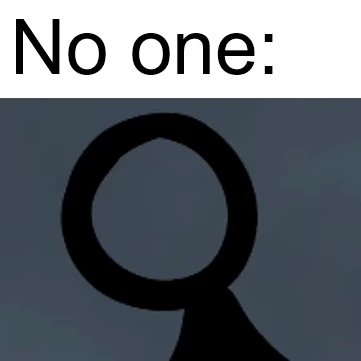 NO ONE