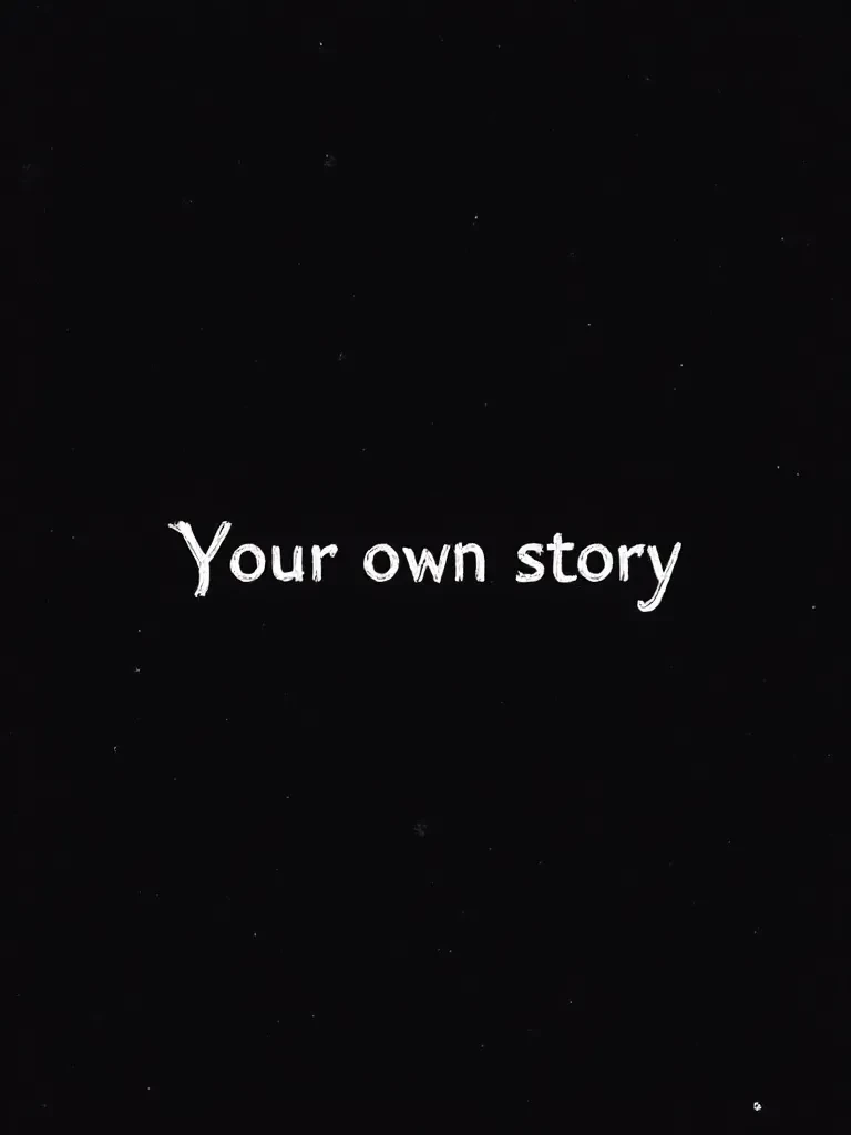 Your own story. thumbnail